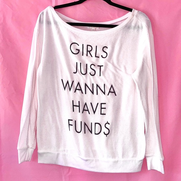 Leith Tops - "Girls Just Wanna Have Fund$" White Black Sweatshirt Top XS Extra Small Leith